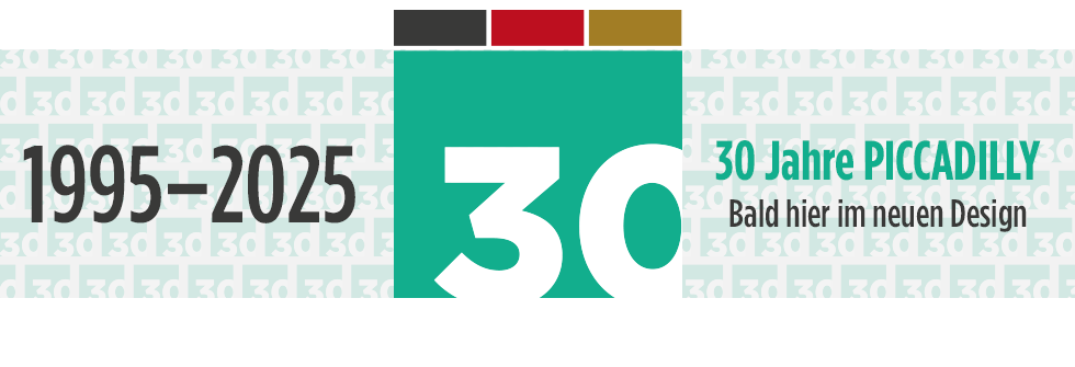 30 Jahre PICCADILLY